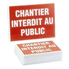 Panneau de chantier éco ‘’chantier interdit au public’’ – NOVAP – 4306148 UNITE Expédition Rapide