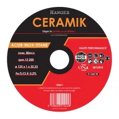 Disque à tronçonner CERAMIK haute performances 125 x 1mm – HANGER – 150011 Offre Du Jour